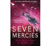 Seven Mercies: From the Sunday Times bestselling authors Elizabeth May and L. R. Lam