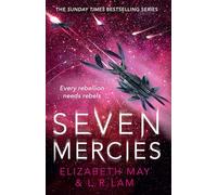 Seven Mercies: From the Sunday Times bestselling authors Elizabeth May and L. R. Lam