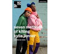seven methods of killing kylie jenner (Modern Plays)