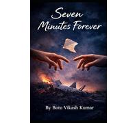 Seven minutes forever