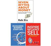 Seven Myths About Money, Managing Business Start-Ups & Inspire Influence Sell 3 Books Collection Set