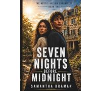Seven Nights Before Midnight: 1 (The Noctis Hollow Chronicles)