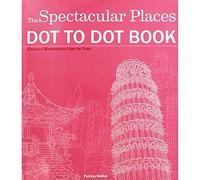 Seven Oaks The Spectacular Places Dot to Dot Book