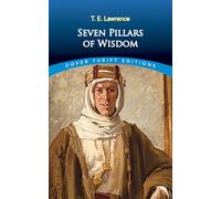 Seven Pillars of Wisdom: (Thrift Editions)