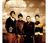 Seven Places - Lonely For The Last Time (Re-Issue)