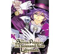 Seven Princes of the Thousand Year Labyrinth Vol. 3, The (The Seven Princes of the Thousand-Year Labyrinth)