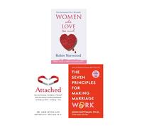Seven Principles Making Marriage Work,Attached,Women Who Love Too Much 3 Books
