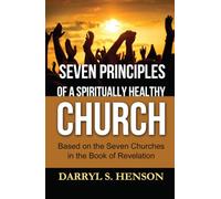 Seven Principles of a Spiritually Healthy Church