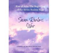 Seven Realms War: Rise of Arin: The Beginning of the Seven Realms Saga