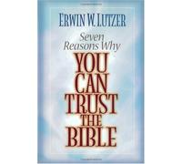 Seven Reasons You Can Trust the Bible
