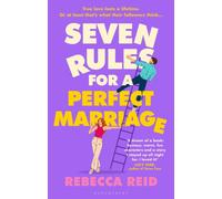 Seven Rules For A Perfect Marriage : The funny and relatable read about long-term love and happy endings