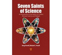 Seven Saints of Science : An Introduction to the History of Conflict