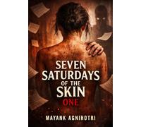 Seven Saturdays of the Skin One: 1