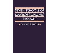 Seven Schools Macroeconomic Thought (Ryde Lectures)