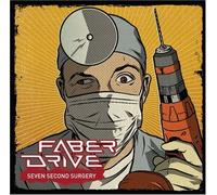 Seven Second Surgery by Faber Drive (2007) Audio CD