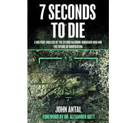Seven Seconds to Die : A Military Analysis of the Second Nagorno-Karabakh War and the Future of Warfighting