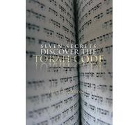 Seven Secrets Discover the Torah Code