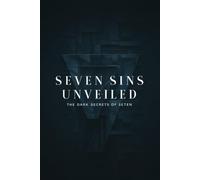 Seven Sins Unveiled: The Dark Secrets of Se7en