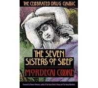 Seven Sisters of Sleep: The Celebrated Drug Classic