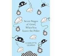 Seven Stages of Grief, When You Leave the Police
