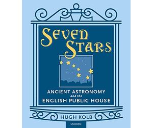 Seven Stars: Ancient Astronomy and the English Public House