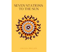 SEVEN STATIONS TO THE SUN
