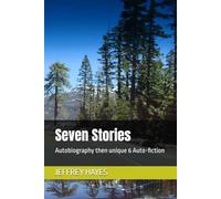 Seven Stories: Autobiography then unique 6 Auto-fiction