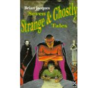 Seven Strange and Ghostly Tales (New Windmills)