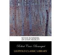 Seven summers: an Eton medley