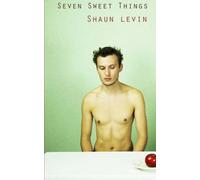 Seven Sweet Things: A Novella with Recipes