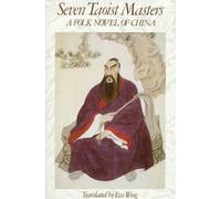 Seven Taoist Masters: A Folk Novel of China
