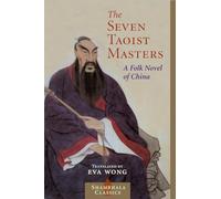 Seven Taoist Masters: A Folk Novel of China (Shambhala Classics)
