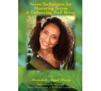 Seven Techniques for Mastering Stress & Enhancing Wellbeing