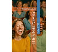 SEVEN TEN SPLIT: Seven Sophisticated Ten Minute Comedies - Royalty Free