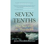 Seven-Tenths: The Sea and its Thresholds