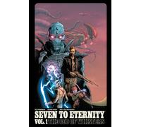 Seven to Eternity Volume 1