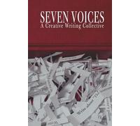 Seven Voices : A Creative Writing Collective