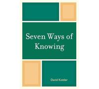 Seven Ways of Knowing