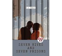 Seven Wives And Seven Prisons