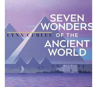 Seven Wonders of the Ancient World (Lynn Curlee Wonders of the World)