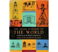 Seven Wonders of the World: Five Thousand Years of Culture in the Ancient World