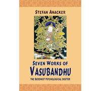 Seven Works of Vasubandhu: The Buddhist Psychological Doctor