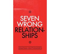 Seven Wrong Relationships