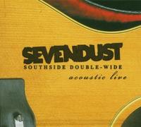 Sevendust Southside Double - Wide: Acoustic Live (CD) Album (US IMPORT)