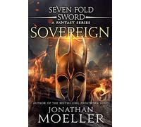 Sevenfold Sword: Sovereign: 12 (Sevenfold Sword- A Fantasy Series)
