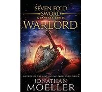Sevenfold Sword: Warlord: Volume 3 (Sevenfold Sword- A Fantasy Series)