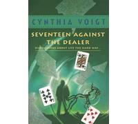 Seventeen Against the Dealer: Book 7 (Tillerman Series)