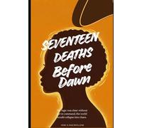 Seventeen Deaths Before Dawn (The Grey Book: Mental Health Series)