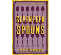 Seventeen Spoons: Book 2 of the Desert Scrolls Trilogy (Desert Songs Trilogy)