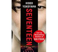 Seventeen: the new novel from the bestselling Japanese sensation